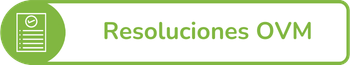 Botón Resoluciones OVM